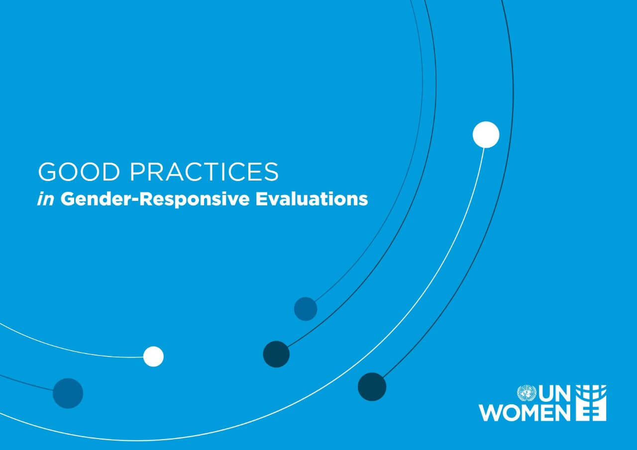 Good Practices In Gender Responsive Evaluations Digital Library Publications Un Women
